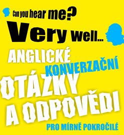 Anglické konverzační otázky a odpovědi pro mírně pokročilé