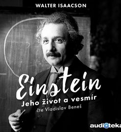 Einstein - Jeho život a vesmír