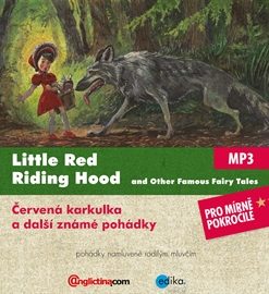 Little Red Riding Hood and Other Famous Fairy Tales