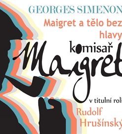 Maigret a tělo bez hlavy