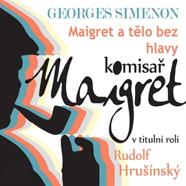 Maigret a tělo bez hlavy