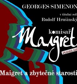 Maigret a zbytečné starosti