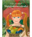 Majdalenka na zahrádce