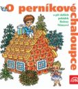 O perníkové chaloupce a 5 dalších pohádek Boženy Němcové