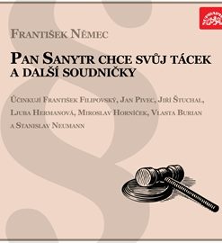 Pan Sanytr chce svůj tácek a další soudničky