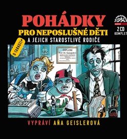 Pohádky pro neposlušné děti a jejich starostlivé rodiče - komplet