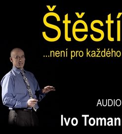 Štěstí není pro každého