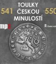 Toulky českou minulostí 541 - 550