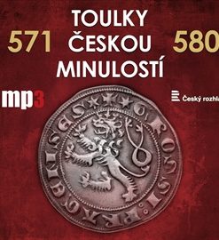 Toulky českou minulostí 571 - 580
