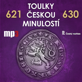 Toulky českou minulostí 621 - 630