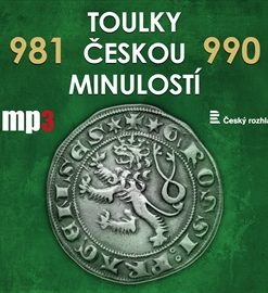 Toulky českou minulostí 981 - 990