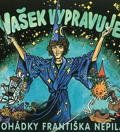 Vašek vypravuje pohádky Františka Nepila