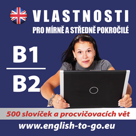 Vlastnosti pro mírně a středně pokročilé B1