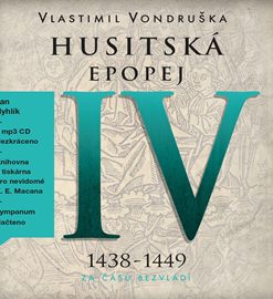 Husitská epopej IV - Za časů bezvládí (1438–1449)