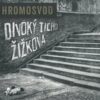 Hromosvod – Divoký ticho Žižkova – CD