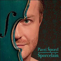 Pavel Šporcl – Sporcelain – CD+DVD