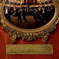 Kryštof – V opeře – CD