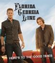 Florida Georgia Line – Here's To The Good Times – CD