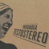 PayaNoia – Testostereo – CD