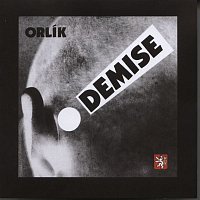 Orlík – Demise!/Remastered – CD