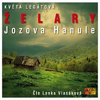 Lenka Vlasáková – Legátová: Želary - Jozova Hanule – CD-MP3