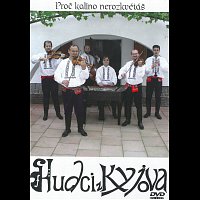 Hudci z Kyjova – Proč kalino nerozkvétáš (DVD + CD) CD+DVD
