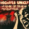 Michael's Uncle – Return of Dark Psychedelia CD