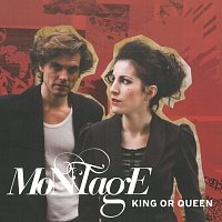 Montage – King or Queen CD