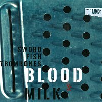 Swordfishtrombones – Blood & Milk CD