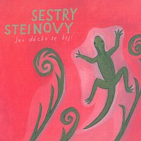 Sestry Steinovy – Jen děcko se bojí CD
