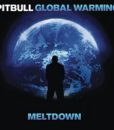 Pitbull – Global Warming: Meltdown (Deluxe Version) – CD