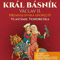 Jan Hyhlík – Přemyslovská epopej IV - Král básník - Václav II. (MP3-CD) – CD-MP3