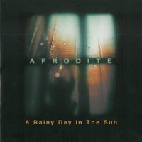 Afrodite – A Rainy Day In The Sun – CD