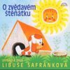 Libuše Šafránková – Miler & Hercíková: O zvědavém štěňátku – CD