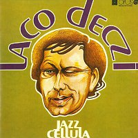 Laco Deczi – Jazz Cellula – CD