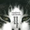 Vladimír Václavek – Písně nepísně – CD