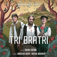 Různí interpreti – Tři bratři (Svěrák