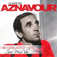 Charles Aznavour – Sur Ma Vie - His Greatest Hits – LP