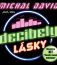 Michal David – Decibely lásky (Písně z filmu) – CD