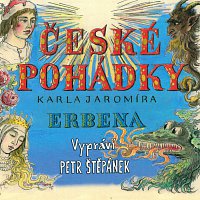Petr Štěpánek – České pohádky Karla Jaromíra Erbena – CD