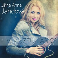 Jiřina Anna Jandová – V muzeu lásky – CD