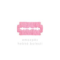 emozpěv – Hebké bolesti – CD