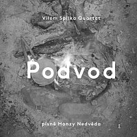 Vilém Spilka Quartet – Podvod - písně Honzy Nedvěda – CD