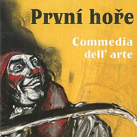 První hoře – Commedia dell' arte – CD