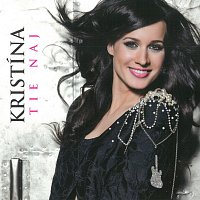 Kristína – Tie naj – CD