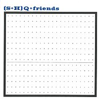 S+H kvartet (SHQ) – (S+H) Q + Friends – CD