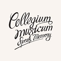 Collegium Musicum – Speak