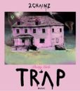 2 Chainz – Pretty Girls Like Trap Music – LP