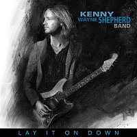 Kenny Wayne Shepherd – Lay It On Down – LP