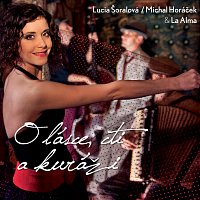 Lucia Šoralová – O lásce